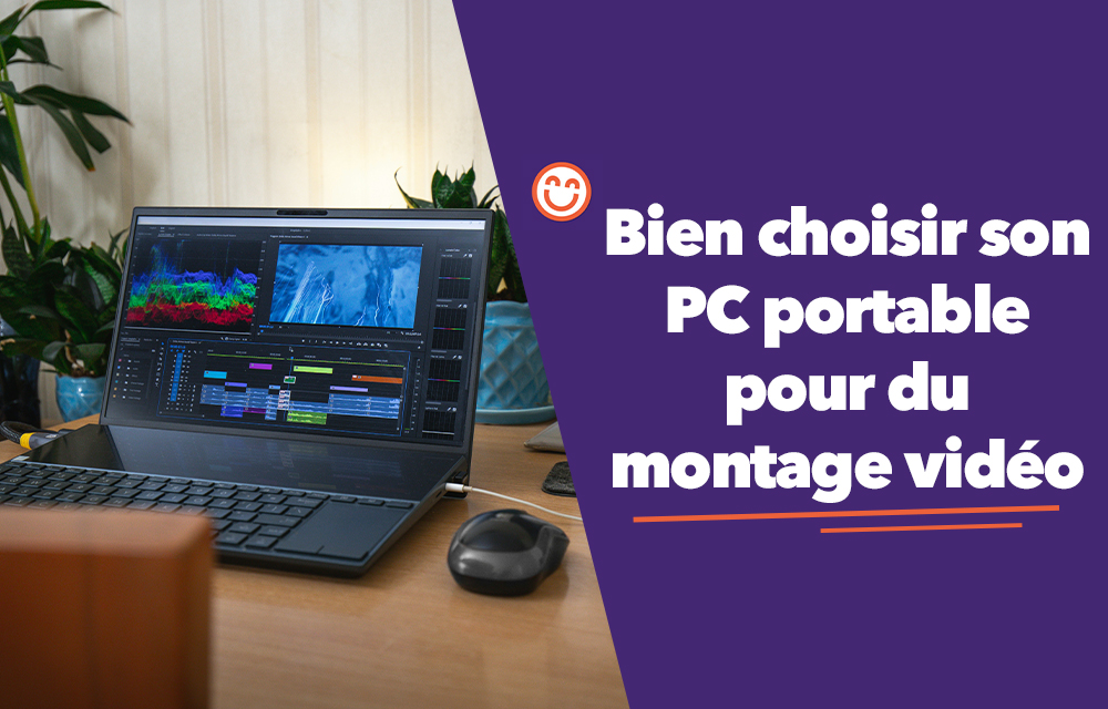 Comment Faire Un Montage Video Avec Unportablr Quel PC portable choisir pour faire du montage vidéo